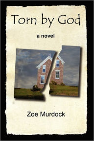 Title: Torn By God, Author: Zoe Murdock