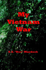 Title: My Vietnam War, Author: E.E. 