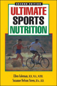 Title: Ultimate Sports Nutrition / Edition 2, Author: Ellen Coleman RD