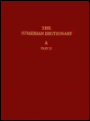 The Sumerian Dictionary of the University Museum of the University of Pennsylvania, Volume 1: A, Part 2