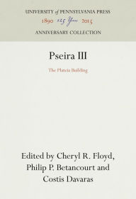 Title: Pseira III: The Plateia Building, Author: Cheryl Floyd