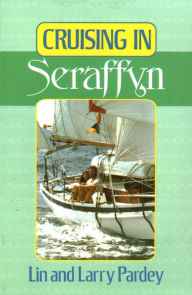 Title: Cruising in Seraffyn, Author: Lin Pardey