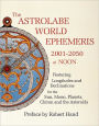 The Astrolabe World Ephemeris: 2001-2050 at Noon