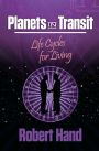 Planets in Transit: Life Cycles for Living / Edition 2