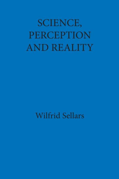 Science, Perception and Reality / Edition 1