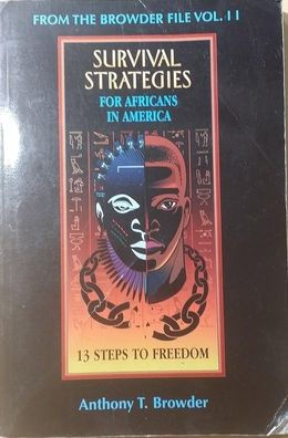 From the Browder File: Survival Strategies for Africans in America: 13 Steps to Freedom / Edition 1