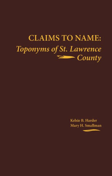 Claims to Name: Toponyms of St. Lawrence County