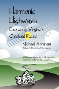 Title: Harmonic Highways, Author: Michael Abraham