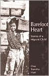 Title: Barefoot Heart: Stories of a Migrant Child, Author: Elva Trevino Hart