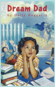 Title: Dream Dad, Author: Holly Haggarty