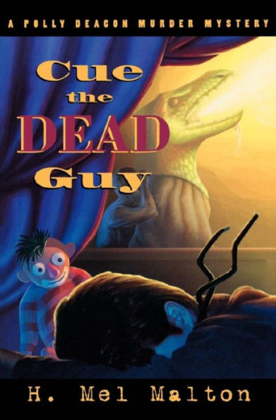 Cue the Dead Guy: A Polly Deacon Mystery