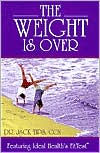 Title: Weight Is Over, Author: Jack Tips