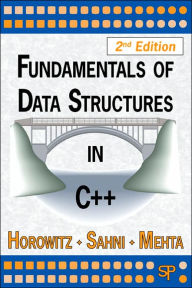 Title: Fundamentals of Data Structures in C++ / Edition 2, Author: Ellis Horowitz