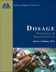 Title: Dosage: Pedigree and Performance, Author: Steven A. Roman