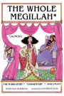 The Whole Megillah: (Almost)
