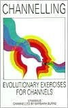 Title: Channelling: Evolutionary Exercises for Channels, Author: Vywamus