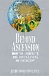 The Ascension Series (Book 3): How to Complete the Seven Levels of Initiation