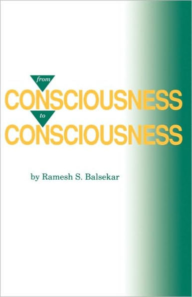 From Consciousness to