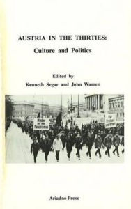 Title: Austria in the Thirties: Culture and Politics, Author: Kenneth Segar