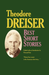 Title: Best Short Stories of Theodore Dreiser, Author: Theodore Dreiser
