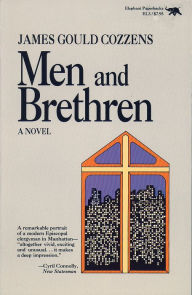 Title: Men And Brethren, Author: James Gould Cozzens