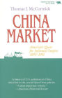 China Market: America's Quest for Informal Empire, 1893-1901 / Edition 1