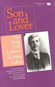 Title: Son and Lover: The Young D.H. Lawrence / Edition 1, Author: Philip Callow