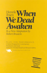 Title: When We Dead Awaken, Author: Henrik Ibsen