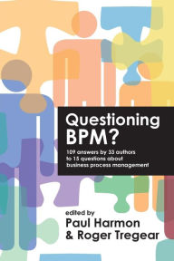 Title: Questioning BPM?, Author: Paul Harmon