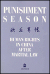 Title: Punishment Season: Human Rights in China after Martial Law, Author: Asia Watch