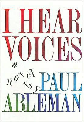 I Hear Voices: A Novel