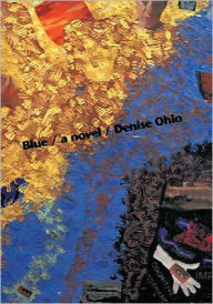 Title: Blue, Author: Denise Ohio