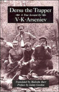 Title: Dersu the Trapper, Author: V. K. Arseniev