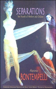 Title: Separations: Two Novels of Mothers and Children, Author: Massimo Bontempelli