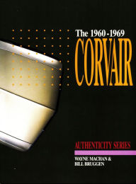 Title: The 1960-1969 Corvair, Author: Wayne Machan