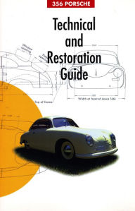 Title: 356 Porsche Technical and Restoration Guide, Author: 356 Registry Editors