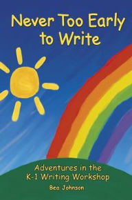 Title: Never Too Early to Write, Author: Bea Johnson