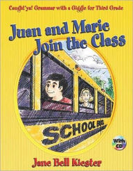 Title: Caught'ya! Grammar with a Giggle for Third Grade: Juan and Marie Join the Class, Author: Jane Bell Kiester