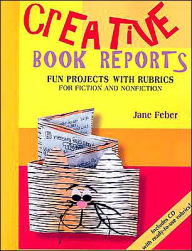 Title: Creative Book Reports, Author: Jane Feber