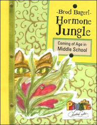 Title: Hormone Jungle, Author: Brod Bagert