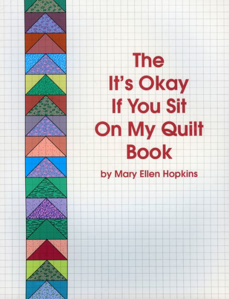 It's Okay If You Sit On My Quilt Book / Edition 2