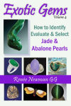 Alternative view 1 of Exotic Gems, Volume 4: How to Identify, Evaluate and Select Jade & Abalone Pearls
