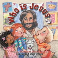 Title: Who Is Jesus?, Author: MaryAnn Diorio