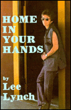 Title: Home in Your Hands, Author: Lee Lynch