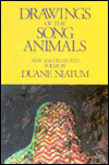 Title: Drawings of the Song Animals: New & Selected Poems, Author: Duane Niatum