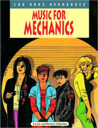 Love and Rockets, Volume 1: Music for Mechanics