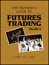 Title: The Definitive Guide to Futures Trading, Author: Larry Williams