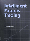 Title: Intelligent Futures Trading, Author: Chick Goslin