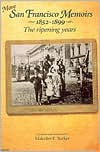 Title: More San Francisco Memoirs, 1852-1899: The Ripening Years, Author: Malcolm E. Barker