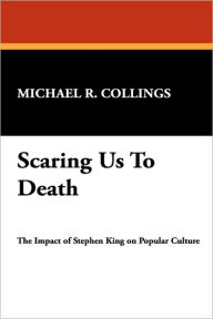 Title: Scaring Us to Death, Author: Michael R Collings